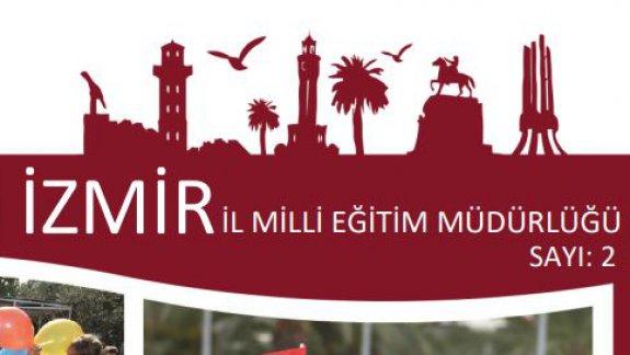 İzmir İl Milli Eğitim Müdürlüğü E-Dergi 2. Sayısı Okuyucularıyla Buluşuyor